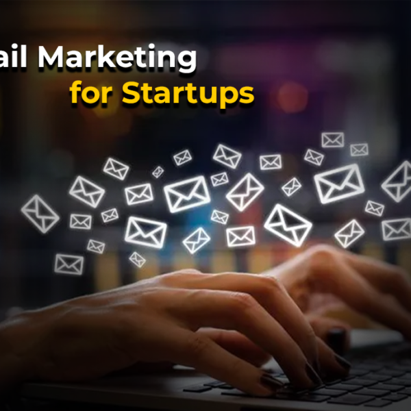 Email Marketing for Startups