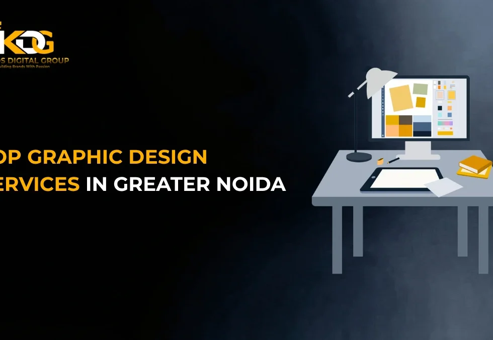 Top Graphic Design Services in Greater Noida